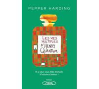 Les Vies Multiples D'henry Quantum