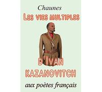 Les vies multiples d'Ivan Kazanovitch