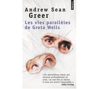 Les Vies parallèles de Greta Wells - Andrew Sean Greer - Points - Poche - Roman