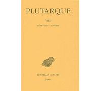 Les Vies parallèles, tome 13 : Démétrios - Antoine (édition bilingue français/grec)
