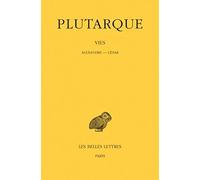 Les Vies parallèles, tome 9. Alexandre-César