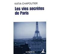 Les vies secrètes de Paris