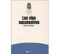 Les vies successives - Albert De Rochas D'Aiglun - Jmg - broché - Essai