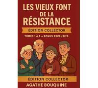 Les vieux font de la résistance: Édition Collector: Trois enquêtes cosy mystery irrésistibles au Foyer des Tilleuls