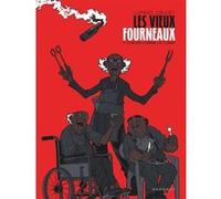 Les Vieux Fourneaux - Tome 7 - Chauds comme le climat Wilfrid Lupano (Auteur), Paul Cauuet (Illustration)