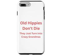 Les Vieux Hippies ne Deviennent-Ils Pas Simplement des Grands-mères folles Coque pour iPhone 7 Plus/8 Plus