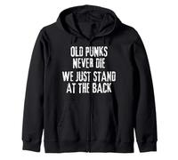 Les Vieux Punks Ne Meurent Jamais, on Reste Juste À L'écart Sweat à Capuche