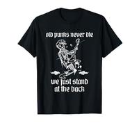 Les Vieux Punks Ne Meurent Jamais, on Reste Juste À L'écart T-Shirt