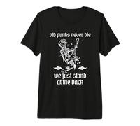 Les Vieux Punks Ne Meurent Jamais, on Reste Juste À L'écart T-Shirt Haut de Gamme
