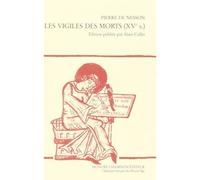 Les vigiles des morts - XVe s. - Pierre de Nesson - Honore Champion - broché - Essai