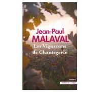 Les Vignerons de Chantegrêle - Jean-Paul Malaval - Presses De La Cite - broché - Roman