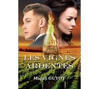 Les vignes ardentes: Les enquêtes de Gab et Garnier