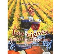 Les vignes de la franc-maçonnerie Magali Aimé (Auteur), Jean-Pierre Rous (Préface)
