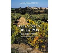 Les vignes de la paix Première partie :: Recommencer 1919-1926