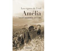 Amélia: Les vignes de l'exil