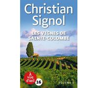 Les vignes de sainte-colombe 2 volumes - Christian Signol - A Vue D'oeil - Coffret - Roman