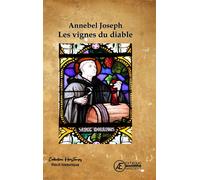 Les vignes du Diable - Annebel Joseph - Ex Aequo - broché - Roman