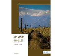 Les vignes rebelles - Camille Tomé - Nombre 7 - broché - Roman