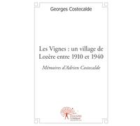 Les Vignes : un village de Lozère entre 1910 et 1940.