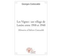 Les Vignes : un village de Lozère entre 1910 et 1940.