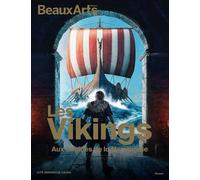 Les Viking : Aux origines de la Normandie À la Cité Immersive Viking - Rouen - Collectif - Beaux Arts Editions - broché - Monographie