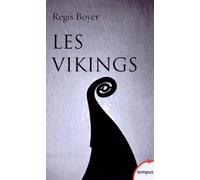 Les Vikings - Histoire Et Civilisation