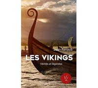 Jean Renaud – Les Vikings – Vérités et légendes