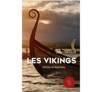 Les Vikings - Vérités et légendes Jean Renaud (Auteur)