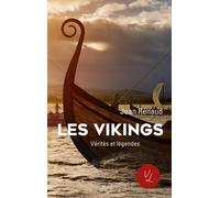 Jean Renaud – Les Vikings – Vérités et légendes