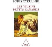 Les Vilains Petits Canards Boris Cyrulnik (Auteur)