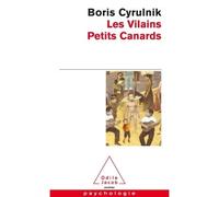 Les Vilains petits canards - Boris Cyrulnik - Odile Jacob - Poche - Essai