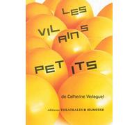 Les vilains petits - Catherine Verlaguet - Theatrales Eds - broché - Théâtre jeunesse