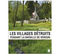 Les villages détruits pendant la bataille de Verdun