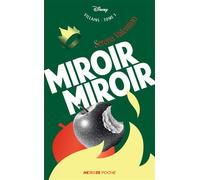 Les Villains - Miroir Miroir - édition poche - Serena Valentino - Hachette Heroes - Poche - Roman adolescent