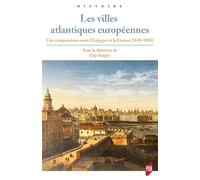 Les villes atlantiques européennes: Une comparaison entre l'Espagne et la France (1650-1850)