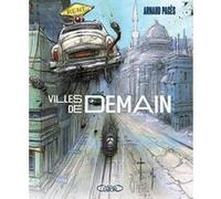 Les villes de demain Arnaud Pagès (Auteur)