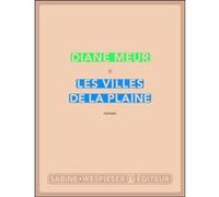 Les villes de la plaine Diane Meur (Auteur)