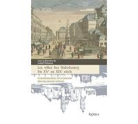 Les villes des Habsbourg du XVe au XIXe siècle: Communication, art et pouvoir dans les réseaux urbains