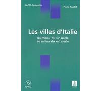Les villes d'Italie - du milieu du XIIe au milieu du XIVe siècle: du milieu du XIIe au milieu du XIVe siècle