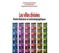 Les villes divisées Récits littéraires et cinématographiques - Véronique Bontemps - Presses Universitaires Du Septen-Trion - broché - Essai