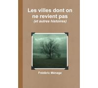 Les villes dont on ne revient pas