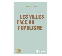 Les Villes Face Au Populisme - La Bataille Culturelle Est Engagée