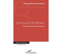 Les villes forteresses Romuald Evariste Bambara (Auteur)