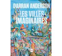 Les villes imaginaires - Darran Anderson - Inculte-Derniere Marge - broché - Roman