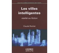 Les Villes Intelligentes - Réalité Ou Fiction