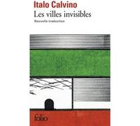 Les villes invisibles Italo Calvino (Auteur), Martin Rueff (Traduction)