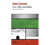 Les villes invisibles Italo Calvino (Auteur), Martin Rueff (Traduction)