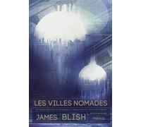 James Blish – Les villes nomades – Roman – Relié