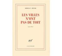 Les villes n'ont pas de toit Shmuel T. Meyer (Auteur)