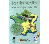 Les Villes Nouvelles - Atlas Statistique 1968-1999 (1 Cd-Rom)